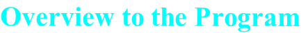Overview to the Program