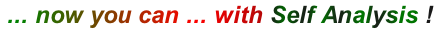 ... now you can ... with Self Analysis !
